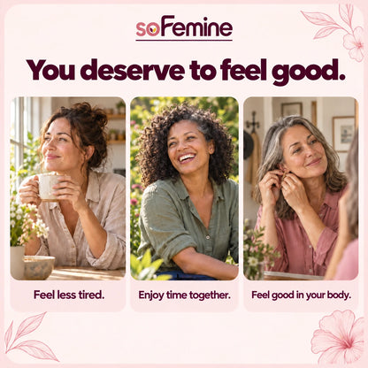 You deserve to feel good. Feel less tired. Enjoy time together. Feel good in your body.
