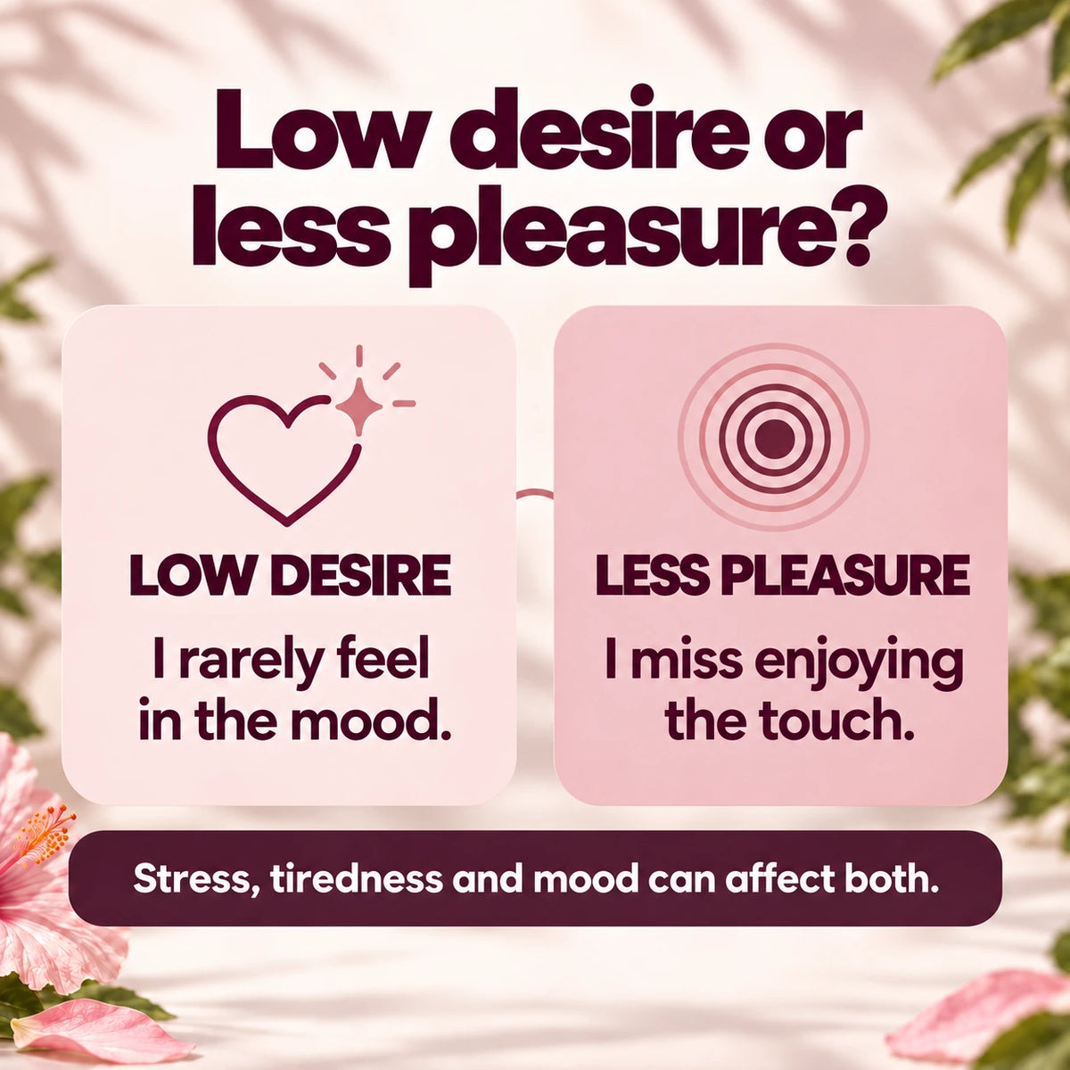 Low desire or less pleasure? I rarely feel in the mood. I miss enjoying the touch. Stress, tiredness and mood can affect both.